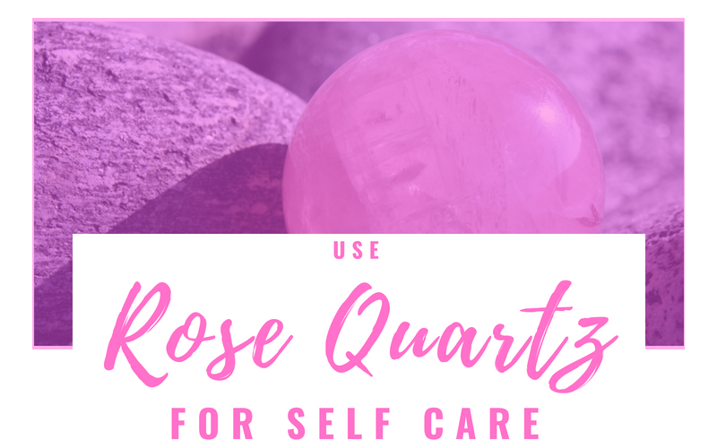Use Rose Quartz For Self Care